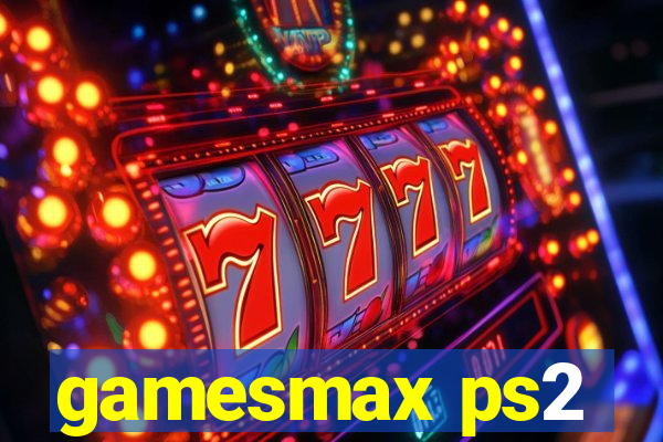 gamesmax ps2